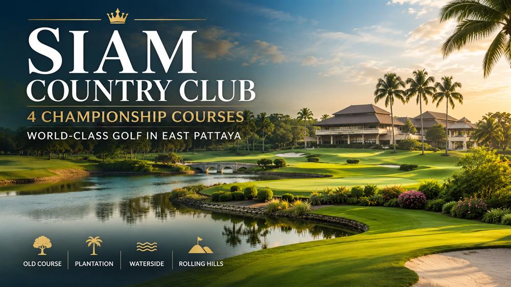 Championship golf lifestyle at Siam Country Club in East Pattaya, home to four world-class golf courses.